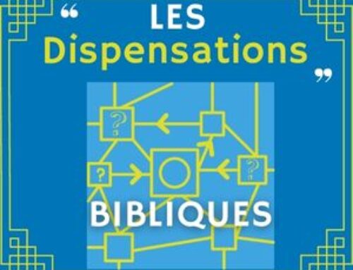 L’étonnante interprétation de la bible, avec les dispensations bibliques.